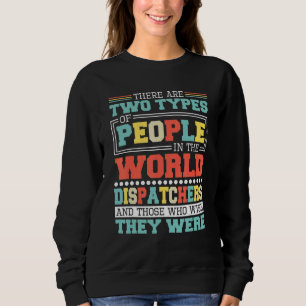 Sweatshirt Il y a deux types de personnes dans ce monde Dispa
