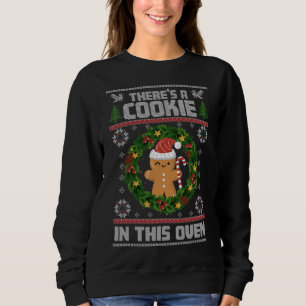 Sweatshirt Il Y A Un Cookie Dans Le Four Mal Sweater Noël