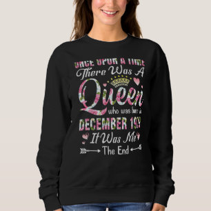 Sweatshirt Il Y A Une Fois Une Reine Née En Décembre 1977