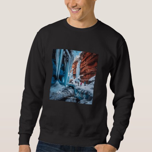 Sweatshirt Îles Apôtres Grottes de glace Wisconsin (Devant)