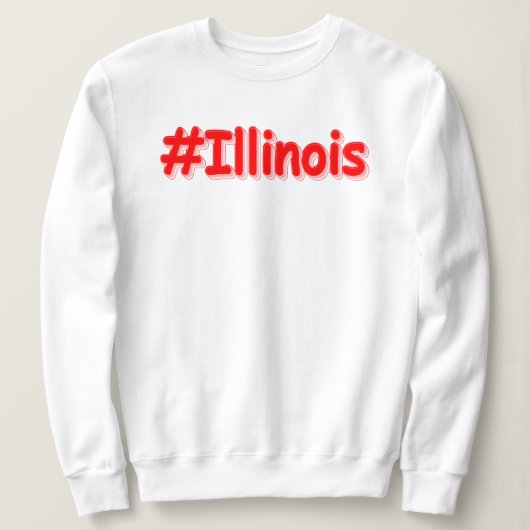 Sweatshirt "#Illinois" Joli Design. Commandez dès maintenant  (Design devant)
