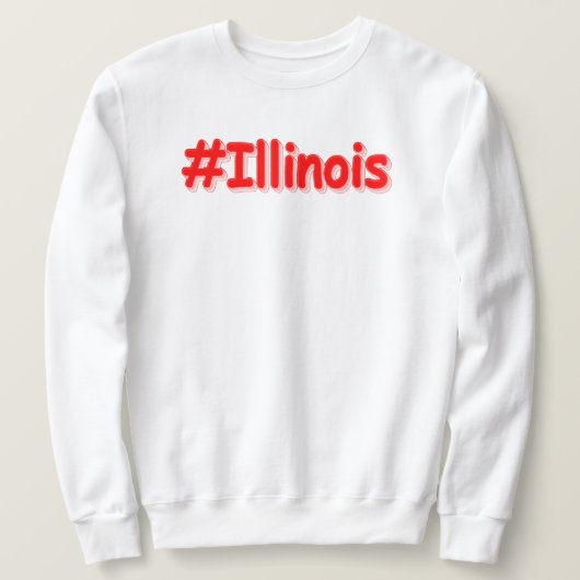 Sweatshirt "#Illinois" Joli Design. Commandez dès maintenant  (Design devant)