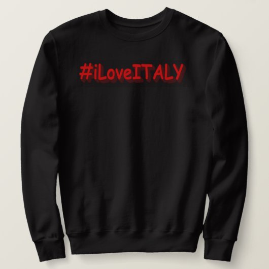 Sweatshirt "#iLoveITALY" Joli design. Commandez dès maintenan (Design devant)