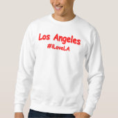 Sweatshirt "#iLoveLA" Joli design. Acheter maintenant (Devant)