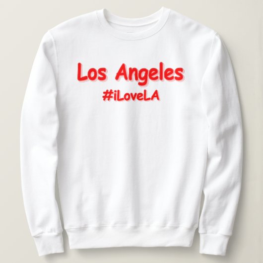 Sweatshirt "#iLoveLA" Joli design. Acheter maintenant (Design devant)