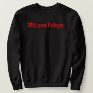 Sweatshirt "#iLoveTokyo" Joli design. Commandez dès maintenan