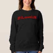 Sweatshirt "#iLoveUK" Joli design. Commandez dès maintenant (Devant)