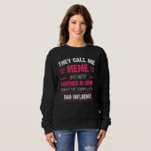 Sweatshirt Ils M'Appelent Mème Parce Que Le Partenaire Dans L (Devant entier)