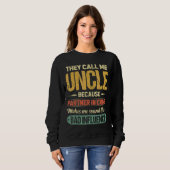 Sweatshirt Ils M'Appelent Oncle Parce Que Partenaire De Crime (Devant entier)