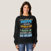 Sweatshirt Ils M'Appelent Pappy Parce Que Partenaire Dans Cri (Devant entier)