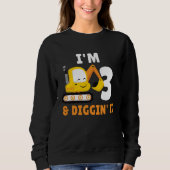 Sweatshirt I'm 3 And Digging It 3nd Birthday Party Constructi (Devant)