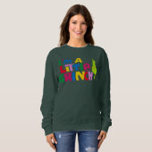 Sweatshirt I'm a Little Grinch Colorful Graphic (Devant entier)
