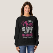 Sweatshirt I'm A Mom And A Triathlete Nothing Scares Me Triat (Devant entier)
