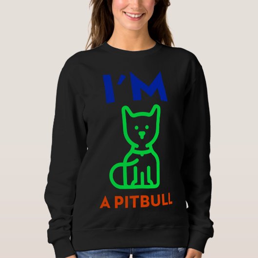 Sweatshirt Im A Pitbull (Devant)