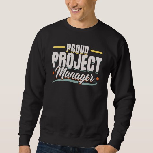 Sweatshirt I'm A Project Manager Job Project Management Profe (Devant)