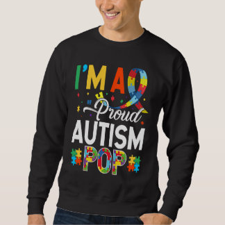 Sweatshirt I'm a Proud Autism Pop Matching Autism Awareness D