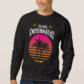 Sweatshirt Im Avec Le Gouverneur Ron Desantis J'Aime Desantis (Devant)