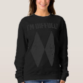 Sweatshirt I'm Difficult  Double Black Diamonds Ski Snowboard (Devant)