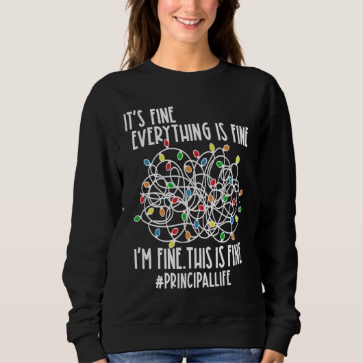 Sweatshirt I'm Fine Everything Is Fine Christmas Lights Princ (Devant)