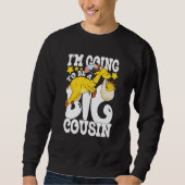 Sweatshirt I'm going to be a big cousin (Devant)