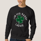 Sweatshirt I'm His Sassy Lassie Plaid Lucky C St Patrick's Da (Devant)