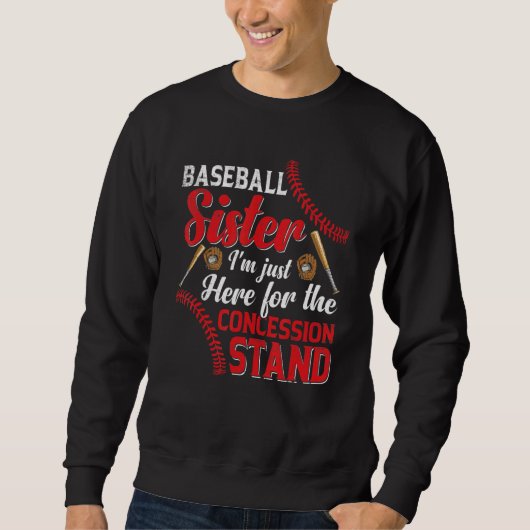 Sweatshirt I'm Just Concession Stand Here Baseball Sister Gr (Devant)