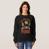 Sweatshirt I'm Just Here For The Food  Merry Christmas (Devant entier)