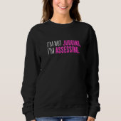 Sweatshirt I'm Not Judging I'm Assessing Funny Sarcasm Premiu (Devant)