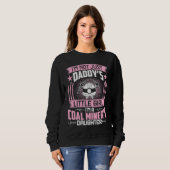 Sweatshirt I'm Not Just Daddy's Little Girl I'm a Geologist's (Devant entier)