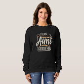 Sweatshirt I'm Not Just The Aunt I'm The Godmother Aunt Godmo (Devant entier)