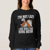Sweatshirt I'm Not Lazy I'm Just Really Enjoy Doing Nothing H (Devant)