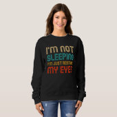 Sweatshirt I'm Not Sleeping I'm Resting My Eyes Dad Funny Vin (Devant entier)