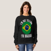 Sweatshirt I'm Not Yelling I'm Brazilian Retro Distressed Bra (Devant entier)