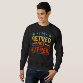 Sweatshirt I'm Retired Not Expired Wine Grandpa (Devant entier)