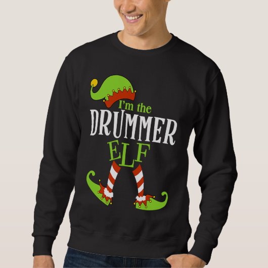 Sweatshirt I'm The DRUMMER Elf Family Group Matching PJ Chris (Devant)