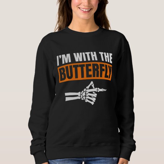 Sweatshirt I'm With Butterfly Halloween Costume Party Matchin (Devant)