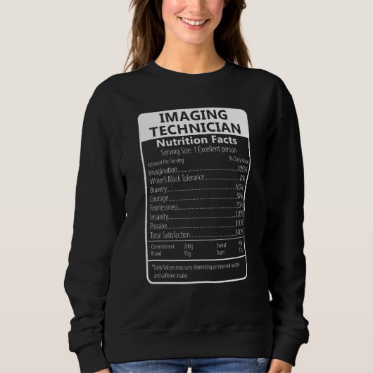 Sweatshirt Imaging Technician Nutrition Facts Sarcastic (Devant)
