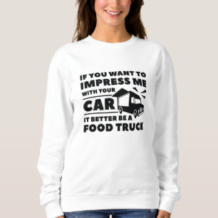 Sweatshirt Impress Food Truck