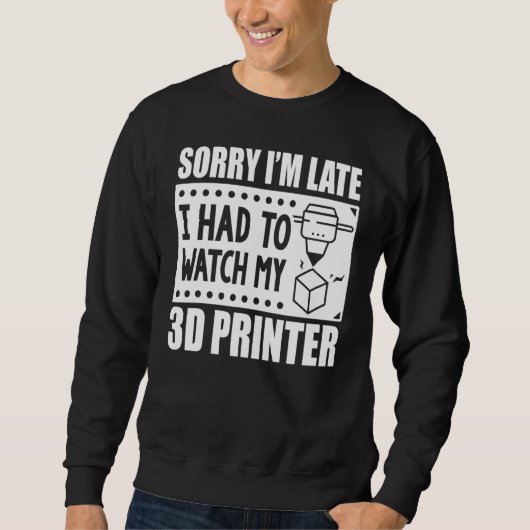 Sweatshirt Impression 3D Les Travailleurs D'Imprimantes 3D On (Devant)