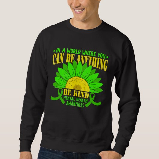 Sweatshirt In A World Where You Can Be Anything Be Kind Aware (Devant)