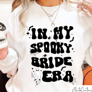 Sweatshirt In My Spooky Bride Era, Halloween Bride, Retro
