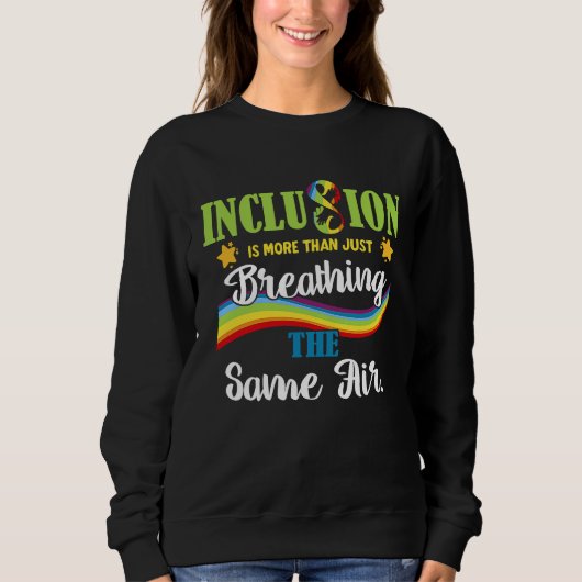 Sweatshirt Inclusion is More Than Just Breathing the Same Air (Devant)
