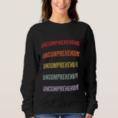 Sweatshirt Incompréhensible (Devant)