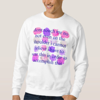 Sweatshirt incrédule ne me touchez pas rose