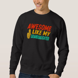 Sweatshirt Incroyable comme ma petite-fille Grand-mère Grand