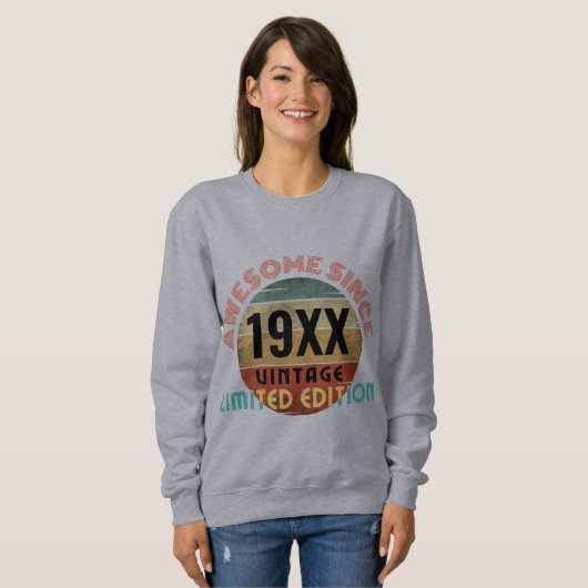 SWEATSHIRT INCROYABLE DEPUIS 19XX ÉDITION LIMITÉE (Devant entier)