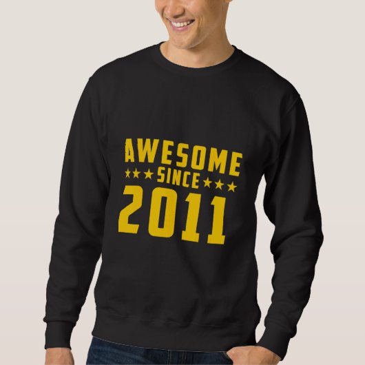 Sweatshirt Incroyable depuis Anniversaire 2011 (Devant)