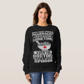 Sweatshirt Infectious Disease Pharmacist Doctors Need A Secon (Devant entier)