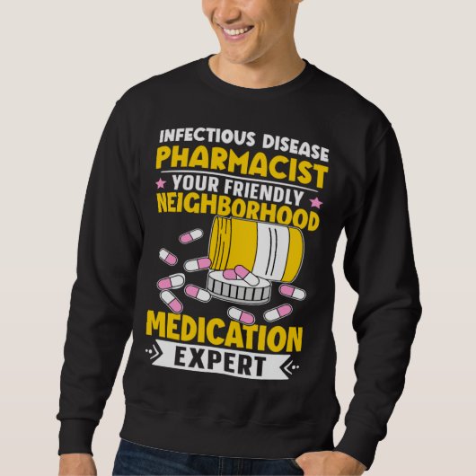 Sweatshirt Infectious Disease Pharmacist Neighborhood Medicat (Devant)