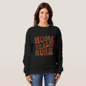 Sweatshirt Infirmière à domicile Rétro Typographie ondulée (Devant entier)